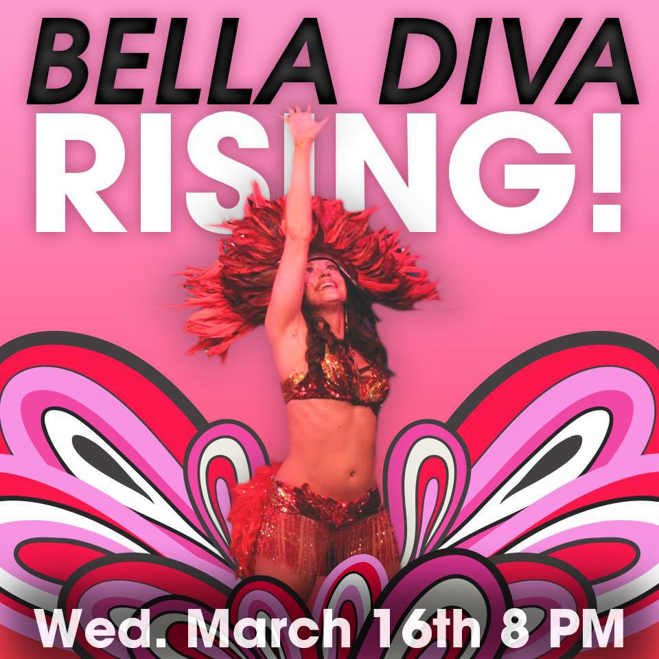Bella Diva Rising March16th 21016